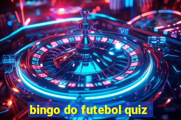 bingo do futebol quiz